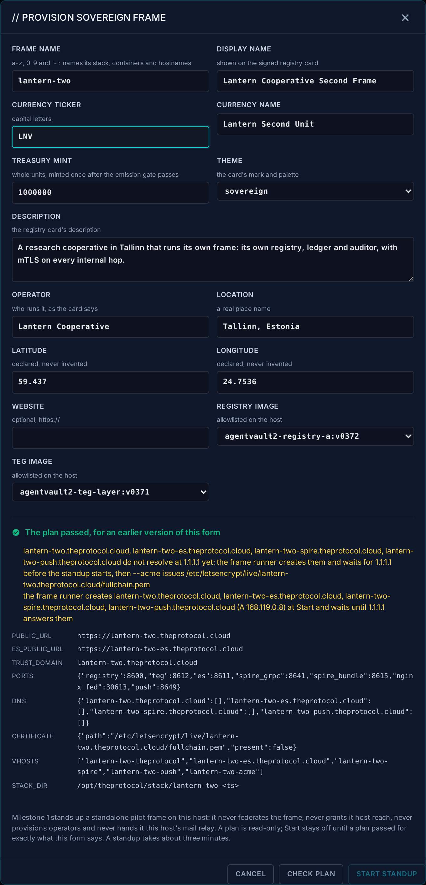 The same panel after the ticker was changed from LNU to LNV: the heading now reads The plan passed, for an earlier version of this form, and Start standup is grey again.